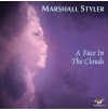 Music CD: A Face In The Clouds by Marshall Styler