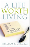 A Life Worth Living