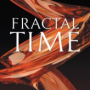 Fractal Time: The Secret of 2012 and a New World Age