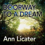A Collaborative DreamScape: Doorway to a Dream by Ann Licater