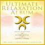 Ultimate Relaxation Album: Guided Meditation, Relaxation Music, and Natural Sounds by Llewellyn