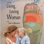 Holistic Healing DVD Review: Reflexology and The Living, Loving Woman