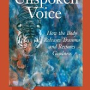 Trauma is Not a Life Sentence: Review of Peter Levine’s In An Unspoken Voice