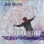 Intriguing New Age Album: Surrender by Jeff Oster