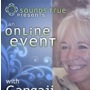 Gangaji Teaches How to Face Everything