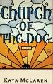 Insightful Fiction Novel Church of the Dog