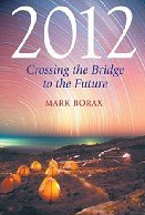 Bookcover of 2012: Crossing the Bridge to Forever