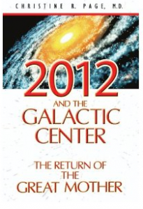 Bookcover 2012 and the Galactic Center: The Returnof the Great Mother