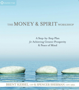 Kessel and Sherman's Money & Spirit Workshop