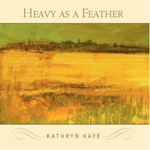 Kathryn Kaye's Heavy as a Feather