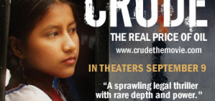 CRUDE: The Real Price of Oil Documentary